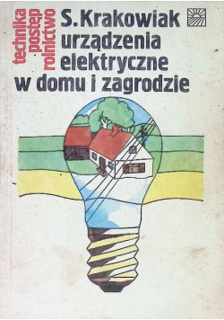 Urządzenia Elektryczne w domu i zagrodzie