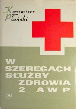 W szeregach służby zdrowia 2 AWP