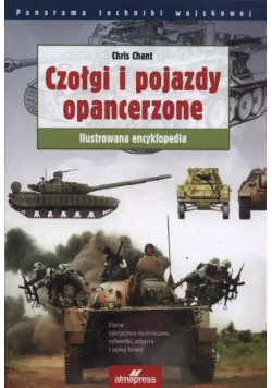 Czołgi i pojazdy opancerzone Ilustrowana encyklopedia