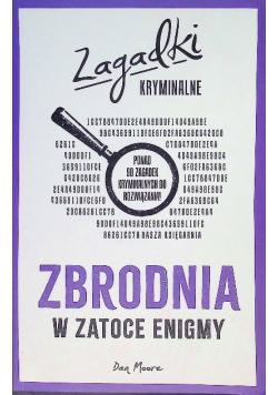 Zbrodnia w Zatoce Enigmy. Zagadki kryminalne