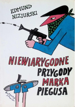 Niewiarygodne przygody Marka Piegusa