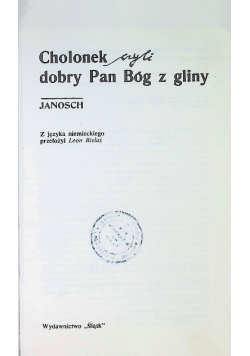 Cholonek czyli dobry Pan Bóg z gliny