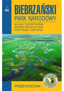 Biebrzański Park Narodowy. Przewodnik