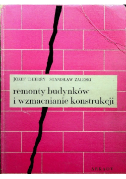 Remonty budynków i wzmacnianie konstrukcji