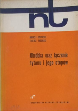 Obróbka oraz łączenie tytanu i jego stopów