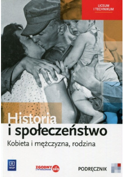Historia i społeczeństwo Kobieta i mężczyzna, rodzina Podręcznik