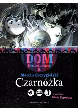Dom Rodomiłów Tom5 Czarnóżka