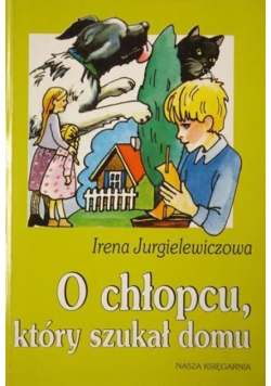 O chłopcu, który szukał domu