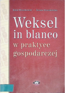 Weksel in blanco w praktyce gospodarczej
