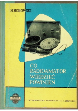 Co radioamator wiedzieć powinien