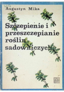 Szczepienie i przeszczepianie roślin sadowniczych