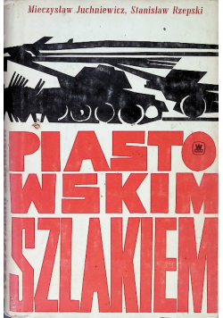 Piastowskim szlakiem