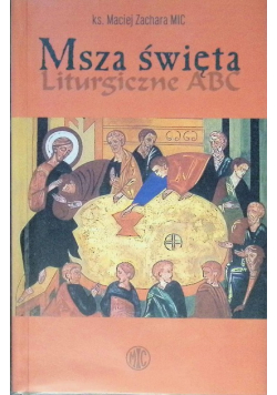 Msza święta Liturgiczne ABC