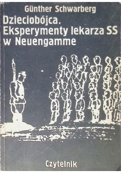 Dzieciobójca eksperymenty lekarza SS w Neuengamme