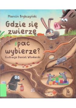 Gdzie się zwierzę spać wybierze?