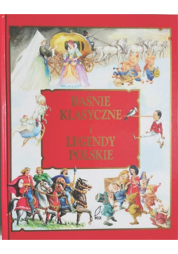 Baśnie klasyczne i legendy polskie