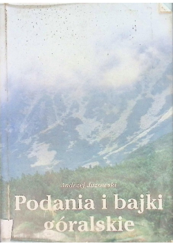 Podania i bajki góralskie