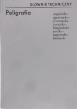 Słownik techniczny. Poligrafia