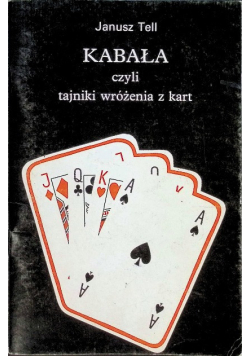 Kabała czyli tajniki wróżenia z kart