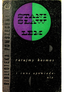 Ratujmy kosmos i inne opowiadania