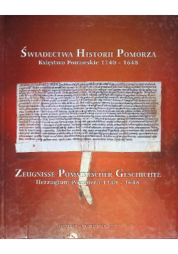 Świadectwa historii pomorza Księstwo Pomorskie 1140 1648