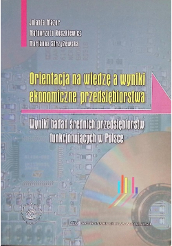 Orientacja na wiedzę a wyniki ekonomiczne przedsiębiorstwa