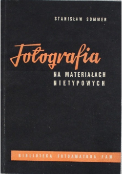 Fotografia na materiałach nietypowych