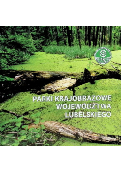 Parki Krajobrazowe Województwa Lubelskiego