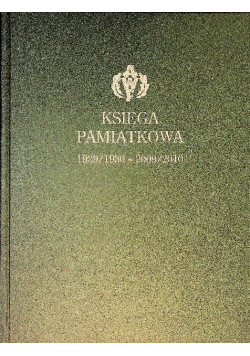 Księga pamiątkowa 1929 / 1930 - 2009 / 2010
