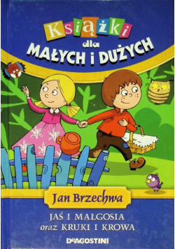 Książki dla małych i dużych Jaś i Małgosia oraz Kruki i krowa