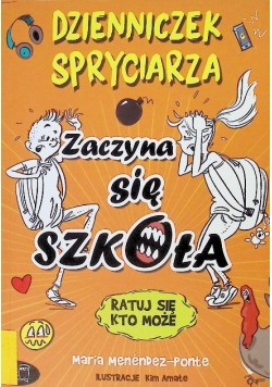 Dzienniczek spryciarza  zaczyna się szkoła