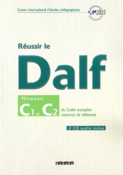 Reussir le DALF C1 C2 cahier