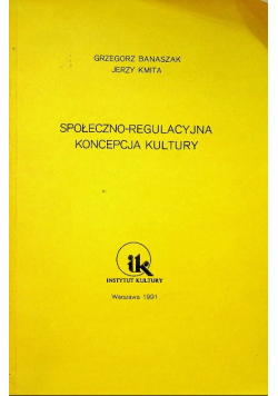 Społeczno regulacyjna koncepcja kultury