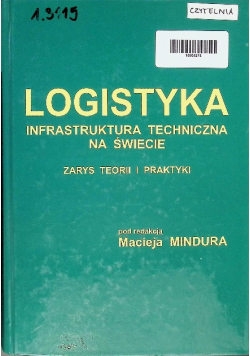 Logistyka Infrastruktura Techniczna na świecie zarys teorii i praktyki