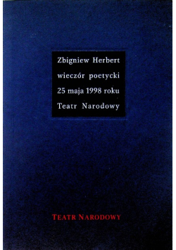 Zbigniew Herbert wieczór poetycki 25 maja 1998 roku