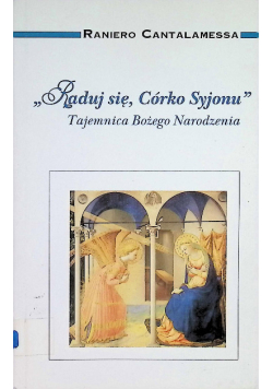 Raduj się córo syjonu