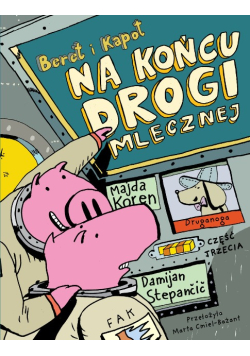 Na końcu Drogi Mlecznej. Beret i Kapot  Część 3