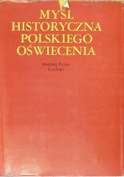 Myśl historyczna polskiego oświecenia