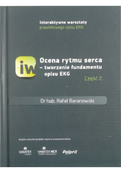 Ocena rytmu serca - tworzenie fundamentu opisu EKG Część II