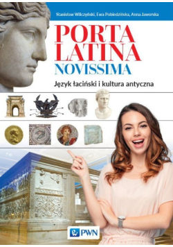 Porta Latina novissima Język łaciński i kultura antyczna