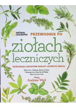 National Geographic. Przewodnik po ziołach leczniczych