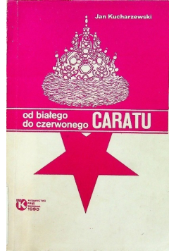 Od białego do czerwonego caratu