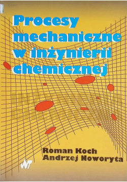Procesy mechaniczne w inżynierii chemicznej