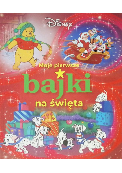 Moje pierwsze bajki na święta