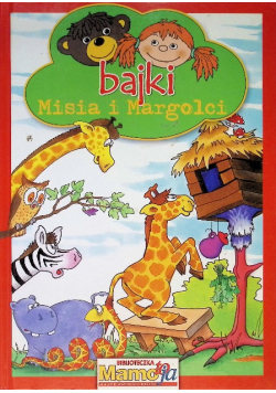 Bajki Misia i Margolci