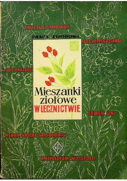 Mieszanki ziołowe w lecznictwie