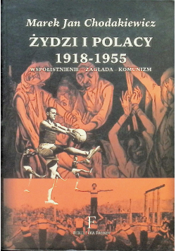 Żydzi i Polacy 1918 - 1955