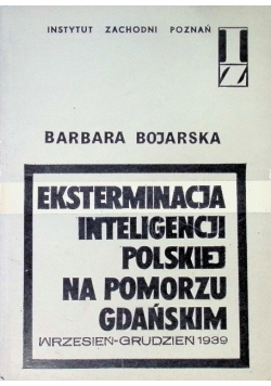 Eksterminacja inteligencji polskiej na pomorzu gdańskim