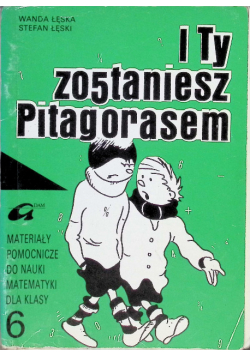 I Ty zostaniesz Pitagorasem