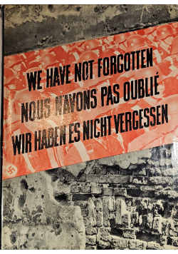 1939-1945. We have not forgotten
